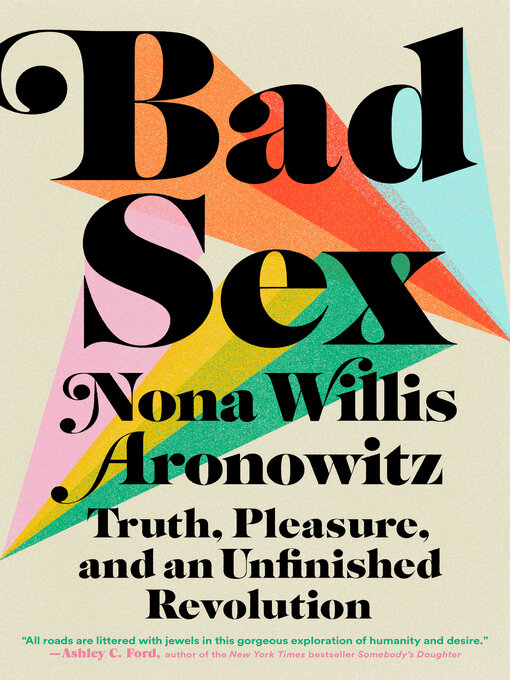 Title details for Bad Sex by Nona Willis Aronowitz - Wait list